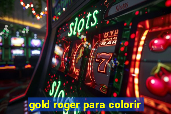 gold roger para colorir